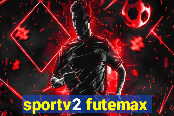 sportv2 futemax